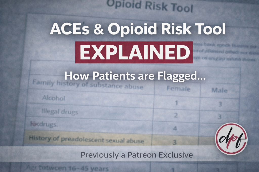 ACEs the Opioid Risk Tool Explained How Trauma History Is Used to Flag Patients and Deny Pain Care Episode 60